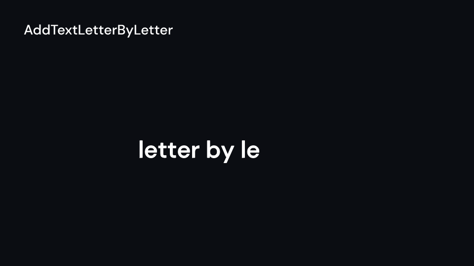 AddTextLetterByLetter demo, first frame