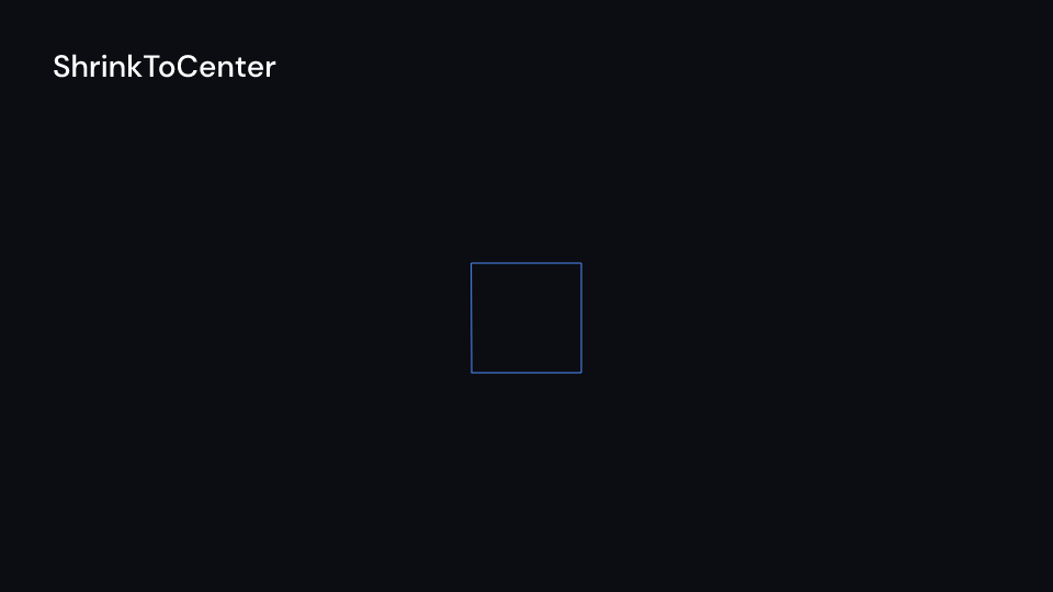 ShrinkToCenter demo, first frame