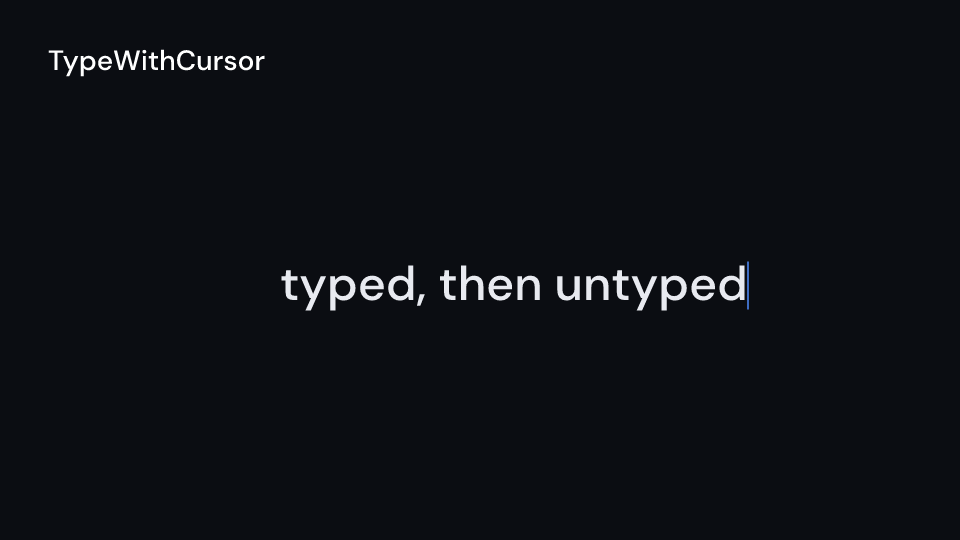 TypeWithCursor demo, first frame